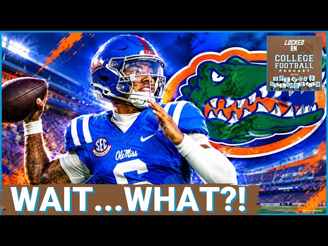 TRAP GAME? Ole Miss at Florida — Can Trinidad Chambliss SECURE Victory Against Gators' Jadan Baugh?