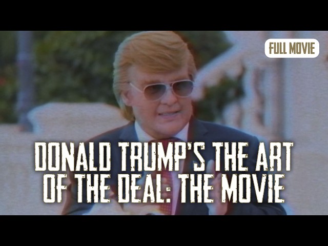 Donald Trump's The Art of the Deal: The Movie | English Full Movie | Comedy