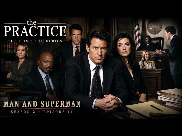 [NEW] The Practice Season 2026 Full Episode | S07E03 + 04 + 05 | Man and Superman | Best Crime Serie