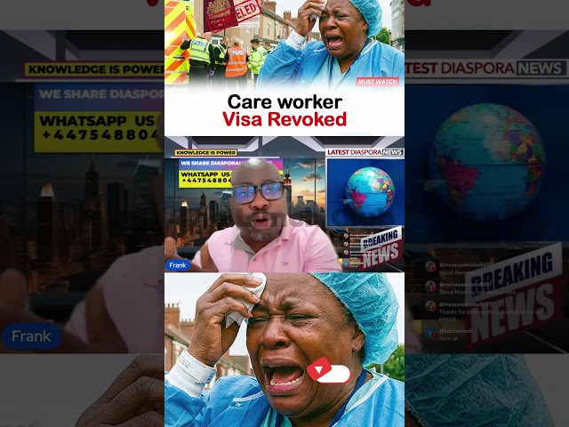 Uk Based African Care Worker’s Visa Revoked!
