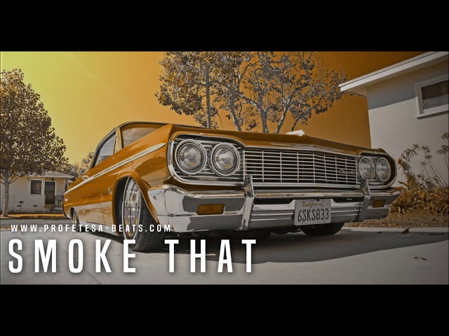 Hype Fast Old School Gangsta Bouncy Rap Type Beat ''SMOKE THAT'' (prod. Profetesa) WEST COAST BEAT