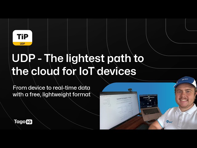 UDP Tutorial | The lightest way to send IoT data to the cloud | Free TagoTiP Cloud service