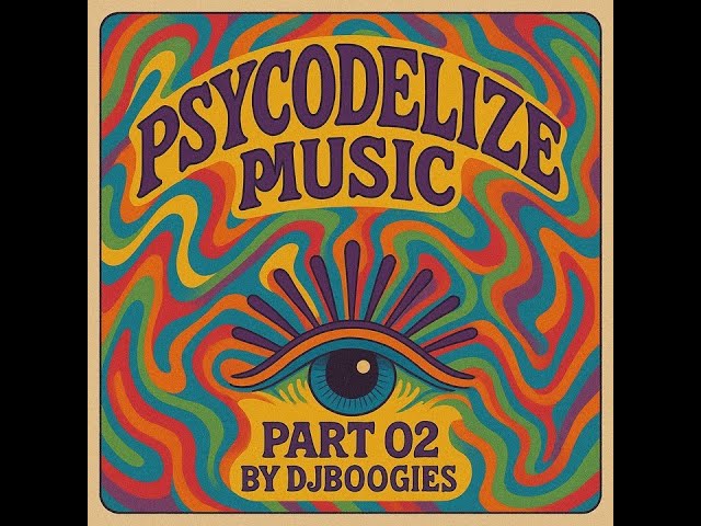 Psycodelize Music PART02