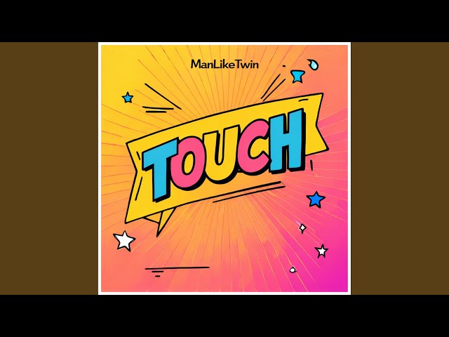 Touch