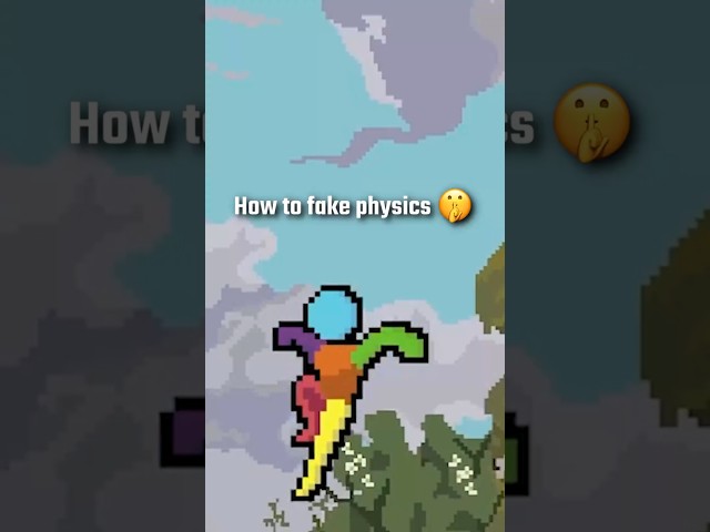 How to fake physics in video games ๐คซ