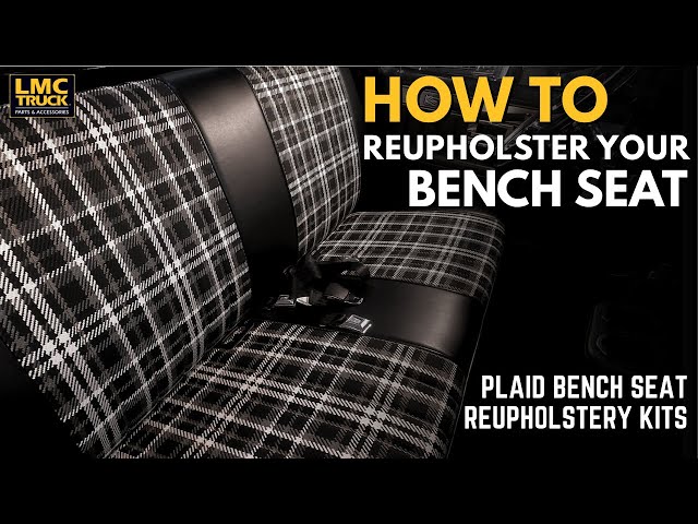 How to Reupholstery Your Bench Seat - Plaid Bench Seat Reupholstery Kits