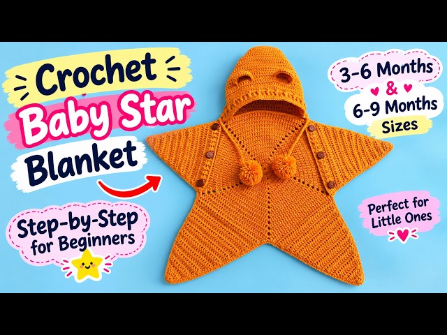 Crochet Baby Star Blanket for Beginners | Star Baby Cocoon Step-by-Step Guide for 3-6 & 6-9 Months
