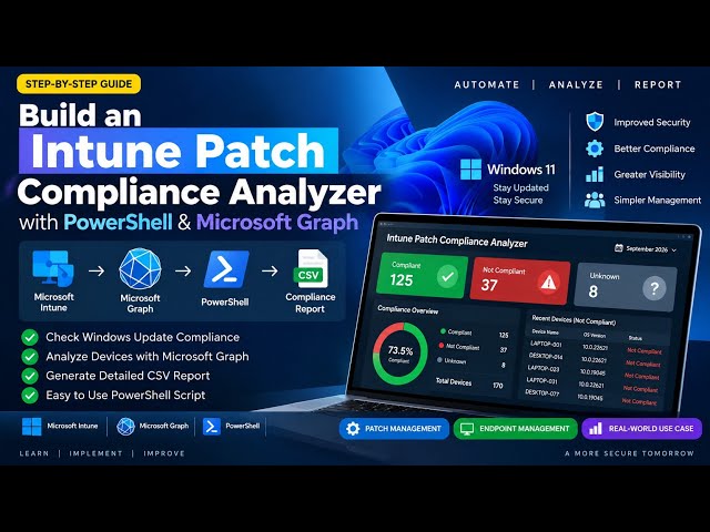 Build an Intune Patch Compliance Analyzer with PowerShell & Microsoft Graph