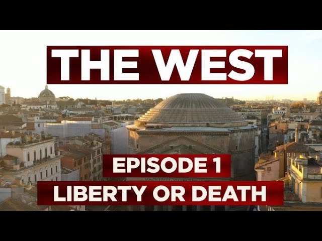 Genius of Western Civilization - Ep. 1: Liberty or Death? (4K)  [6-part Celebration of The West]