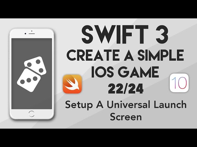 Swift 3 Create A iOS Game #22 - Setup a Universal Launch Screen