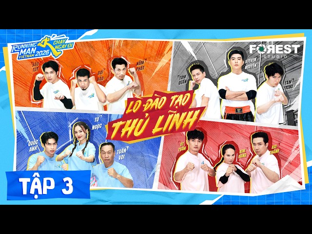 RUNNING MAN VIETNAM 2026 - CHẠY NGAY ĐI | TẬP 03: Lò Đào Tạo Thủ Lĩnh