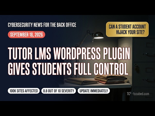 WordPress Plugin Threatens 100K Sites, MikroTik Routers Under Attack