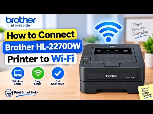 How to Connect Brother HL-2270DW Printer to WiFi | Easy Wireless Setup