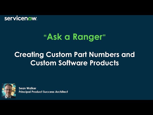 Creating Custom Part Numbers and Custom Software Products