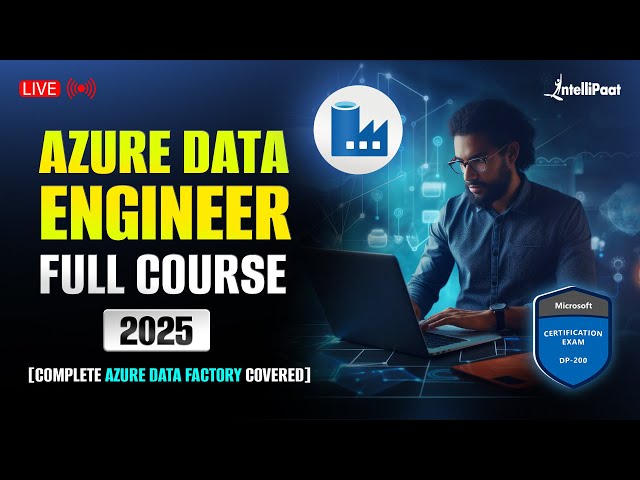 Azure Data Engineer Full Course 2025 | Azure Data Factory Tutorial For Beginners | Intellipaat
