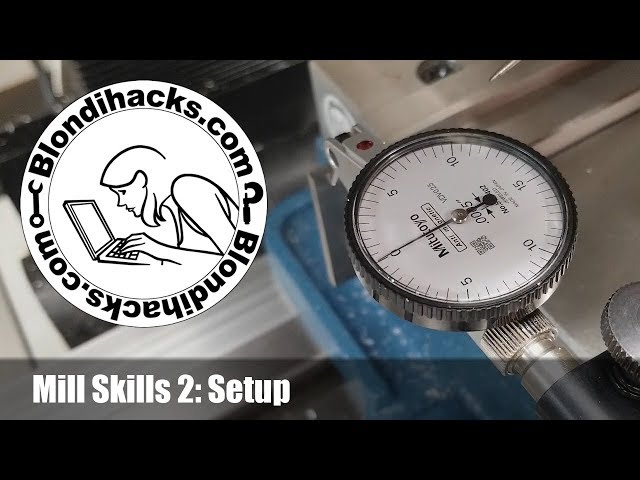 Vertical Mill Tutorial 2 : Setup