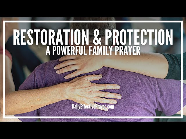 Prayer For Family Restoration and Protection | Powerful Family Prayers