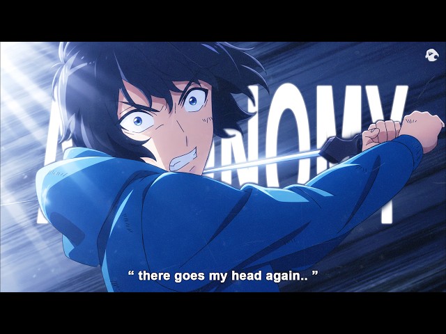 Rxseboy - Autonomy (Lyrics / AMV)