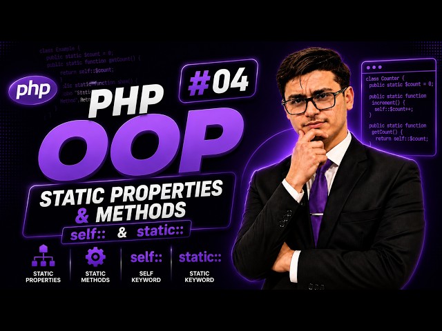 PHP Static Properties & Methods | self:: vs static:: Explained #04