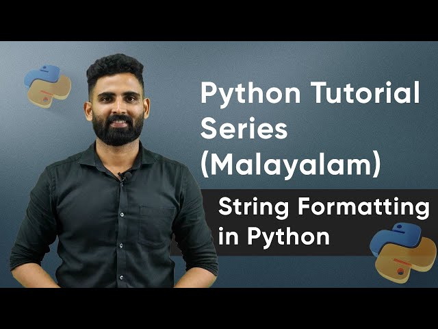 Part 3 |  String formatting in Python | Python Malayalam Tutorial Series