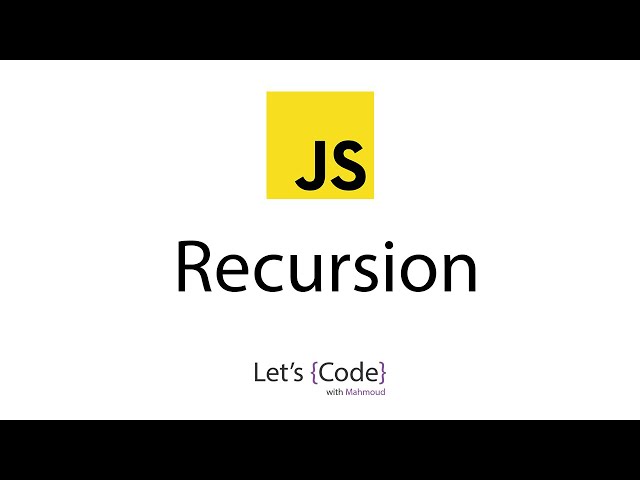 Recursion in javascript | شرح العودية/الإستدعاء الذاتي في الجافاسكربت
