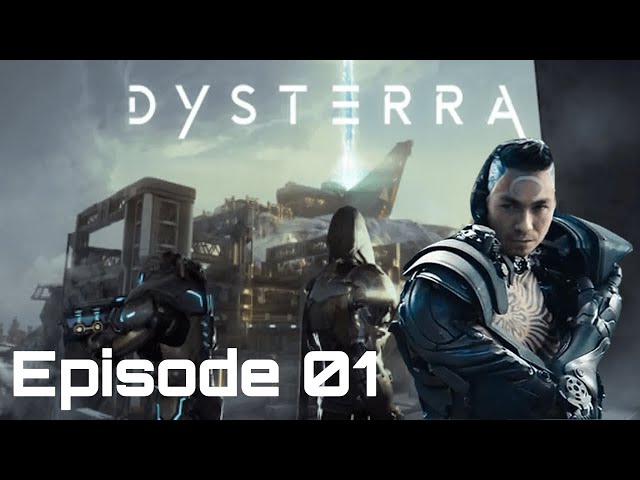 [FR] Dysterra - Episode 01 - Découverte du monde en PVE