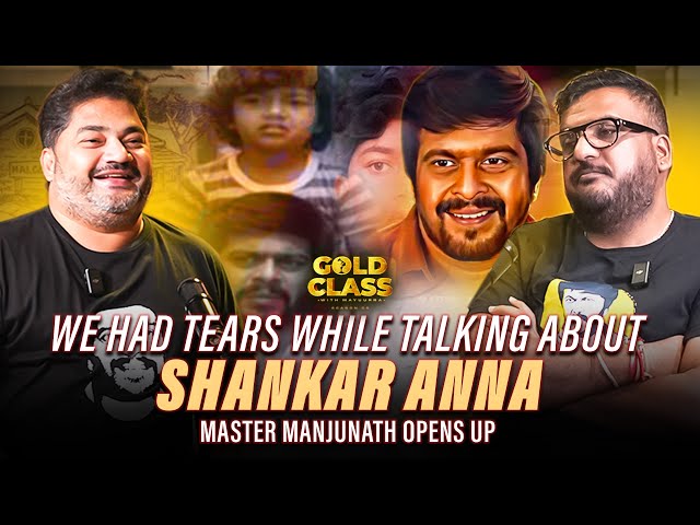 We had tears while talking about Shankar Anna | Master Manjunath opens up on Gold Class | RJ Mayurra