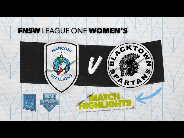 FNSW League One Women's Round 26 Highlights - Marconi Stallions v Blacktown Spartans