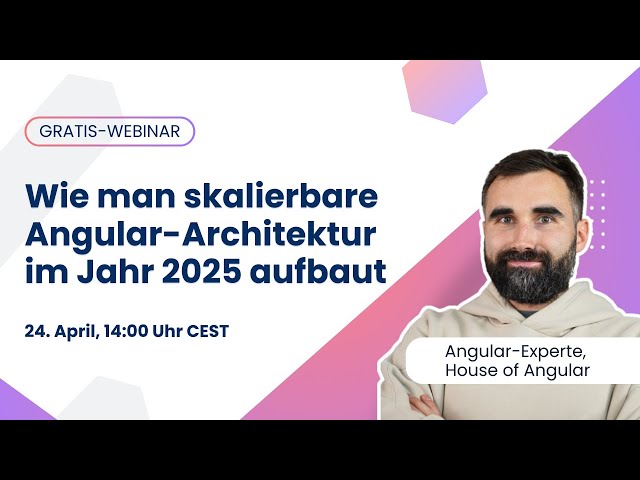 Wie man skalierbare Angular-Architektur im Jahr 2025 aufbaut