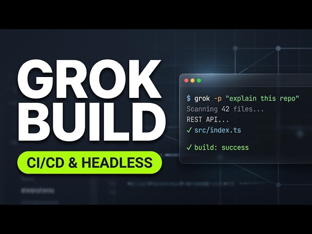 Grok Build Production Playbook: Headless Mode, CI Pipelines & Agent Budgets (Full Tutorial)