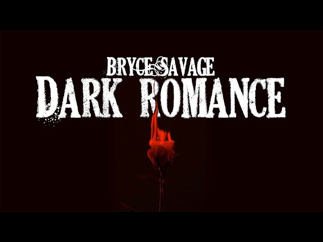 Bryce Savage - Dark Romance