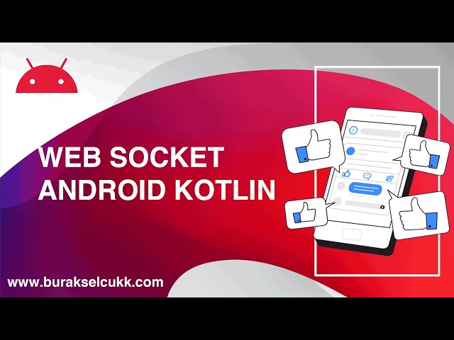 WEBSOCKET STRUCTURE ANDROID KOTLIN