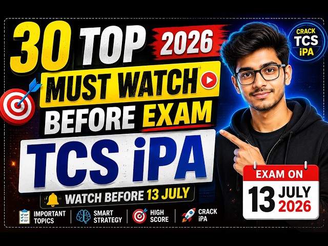 TCS KYT IPA 2026 | Top 30 Most Important Questions 🔥 Must Watch Before 13 July Exam | Final Revision