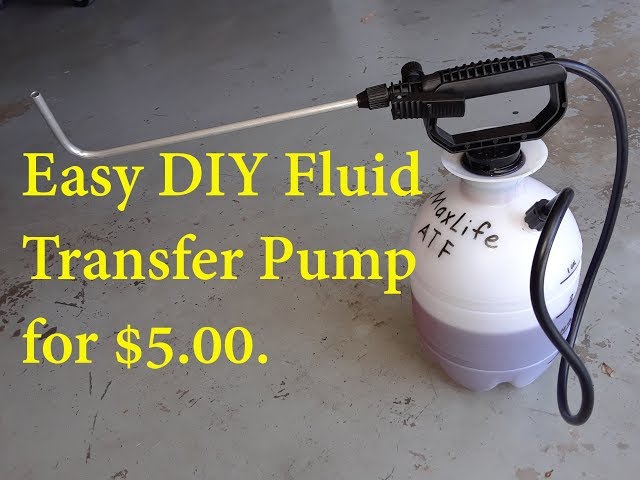 The Best and easiest DIY Transmission Fluid Transfer Pump for $5.00.