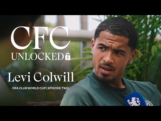 CFC Unlocked: Levi Colwill π | Episode 2