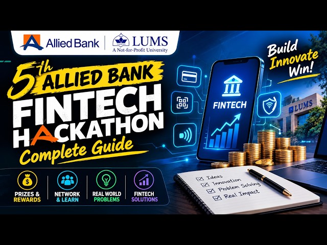 How to Apply for the 5th Allied Bank Fintech Hackathon | Allied Bank x LUMS | Explained.