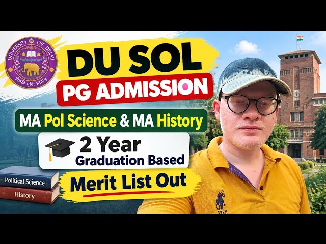 DU SOL Pg 1st Merit Base List Release MA Political Science & MA History ( Sad News )