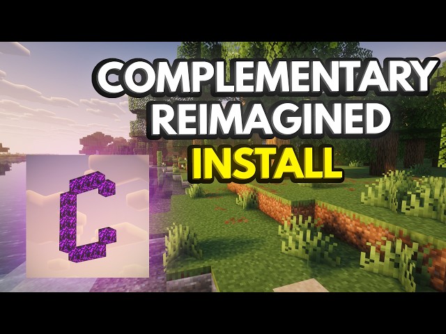 How to Install Complementary Shaders in Minecraft