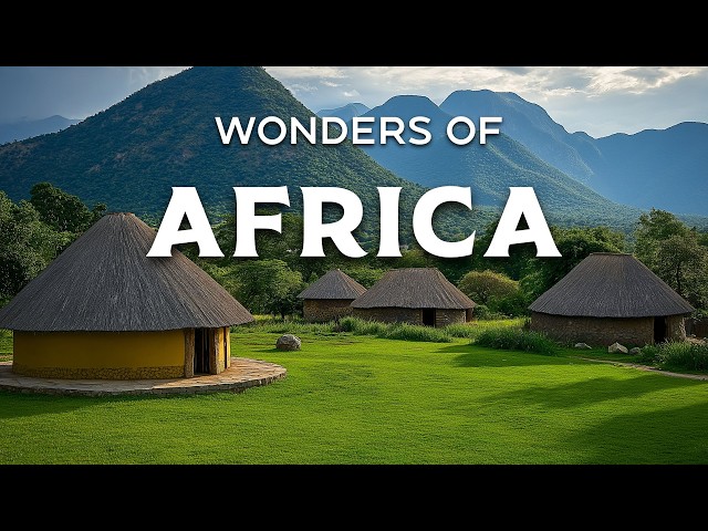 Wonders of Africa | The Most Beautiful Countries to Visit in Africa | Travel Video 4K