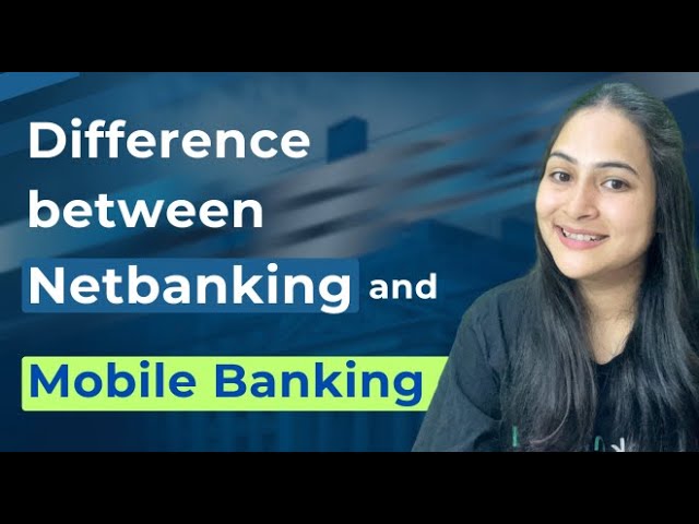 Net banking or Mobile banking Me Difference Kya Hai | Mobile Banking vs Internet Banking