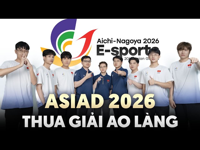 LMHT TẠI ASIAD 2026 THUA CẢ GIẢI AO LÀNG - NHẬT BẢN ĐANG LÀM CÁI QUÁI GÌ VẬY?