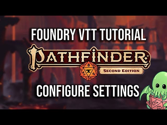 The IDEAL Settings For Your Pathfinder 2e Foundry Game | Tutorial Part 2