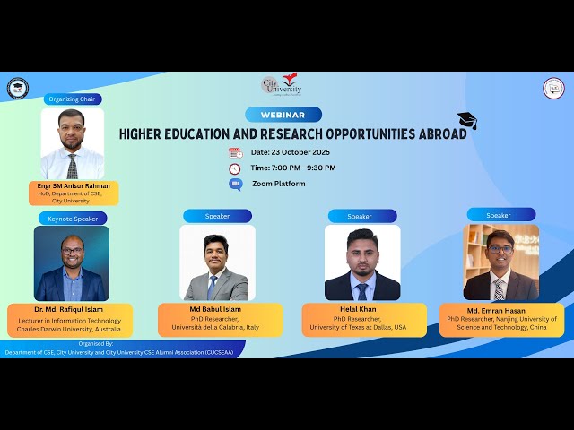 Webinar on “Higher Education and Research Opportunities Abroad" Organized by: City University