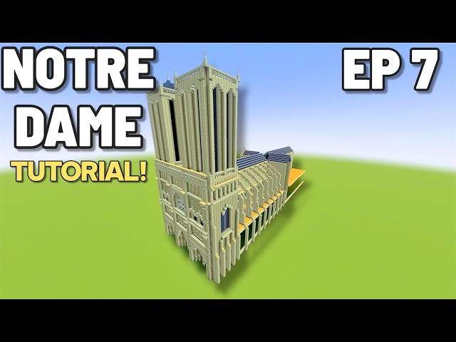 Minecraft Tutorial: How To Build The Notre Dame Cathedral | Ep 7 |