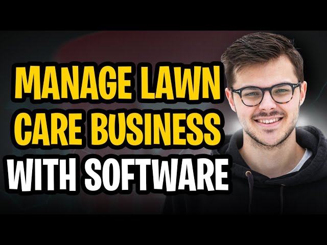 Best Software for Managing a Lawn Care Business (2026 Guide)