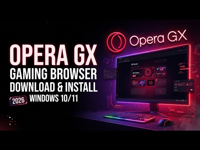 Opera GX 2026 – Get the Gaming Browser on Windows 10/11