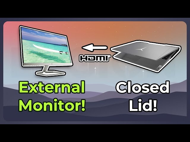 How to Close The Lid on a Laptop and Work on a Second Monitor (Windows 10/11)