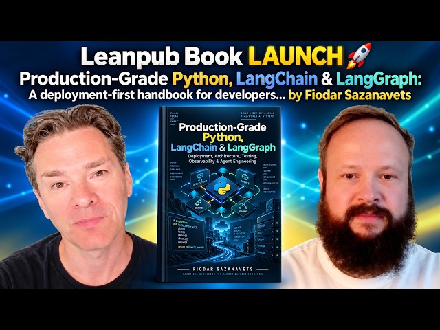 Leanpub Book LAUNCH 🚀 Production-Grade Python, LangChain & LangGraph by Fiodar Sazanavets #books #ai