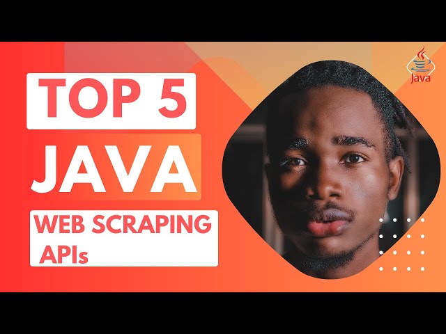 Top 5 Java APIs for Web Scraping and JSON Querying | 2024