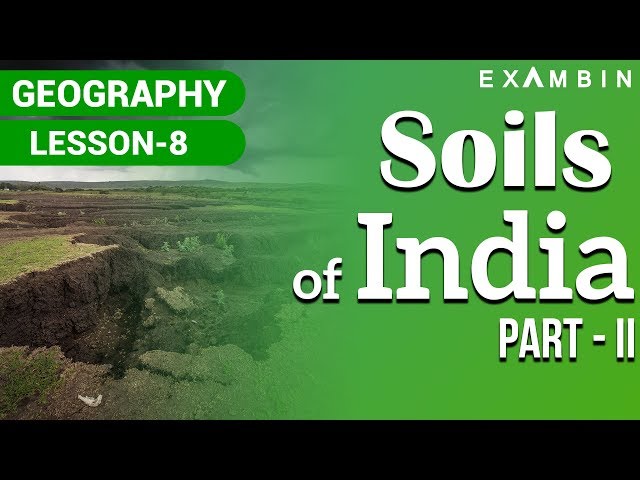 Soils of India Part II - Indian Geography